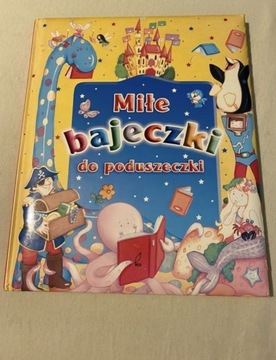 Książka miłe bajeczki do poduszeczki