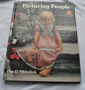 PICTURING PEOPLE KODAK DON D. NIBBELINK
