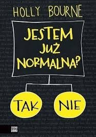 Jestem już normalna? -Holly Bourne