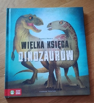 Wielka Księga Dinozaurów - Federica Magrin