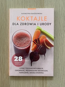 Koktajle dla zdrowia i urody 