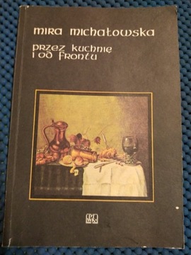 Książka "Przez kuchnię i od frontu" M. Michałowska