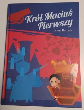 Książka "król Maciuś Pierwszy" Janusza Korczaka