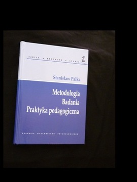 Metodologia. Badania, praktyka pedagogiczna; Palka
