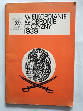 Wielkopolanie w obronie ojczyzny 1939