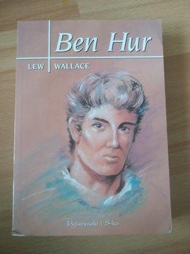 Ben Hur Lew Wallace Opowieść z czasów Chrystusa