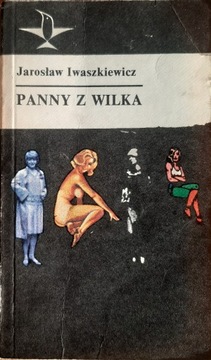 Jarosław Iwaszkiewicz - Panny z wilka - 1979