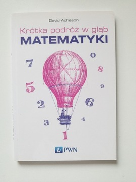 Krótka podróż w głąb matematyki, D. Acheson