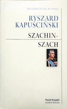 Ryszard Kapuściński - Szachinszach