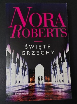 Nora Roberts - Święte Grzechy