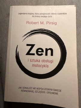 Zen i sztuka obsługi motocykla Robert M Pirsig