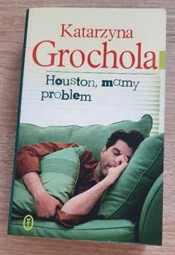 Houston, mamy problem - Katarzyna Grochola