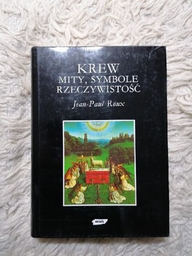 Krew, mity, symbole rzeczywistość 