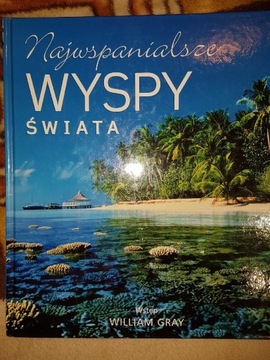 Najwspanialsze wyspy świata.