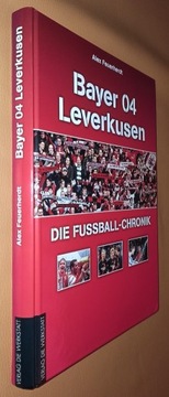 Album Bayer 04 Leverkusen Die Fussball - Chronik