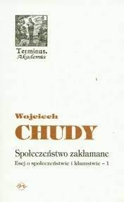 Wojciech Chudy - Społeczeństwo zakłamane