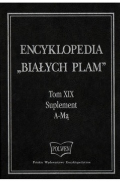 Encyklopedia "Białych Plam" tom XIX/Suplement