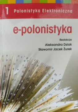 "Polonistyka Elektroniczna; e-polonistyka"