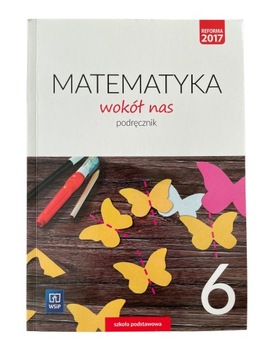 Matematyka wokół nas SP kl. 6 OUTLET