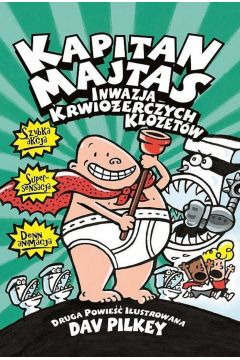 Kapitan Majtas Inwazja Krwiożerczych Klozetów