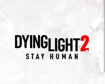 Dying Light 2 Stay Human Steam KLUCZ