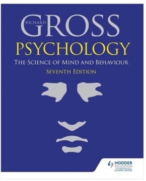 Psychology Science of Mind and Behaviour R. Gross