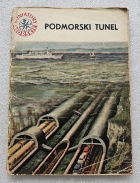 PODMORSKI TUNEL Wiktor Pepliński Miniatury Morskie