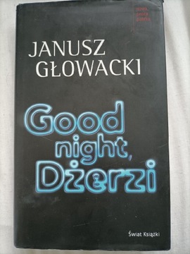 Good night Dżerzi Janusz Głowacki 