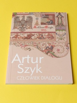Artur Szyk - Człowiek Dialogu 