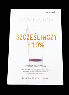 Szczęśliwszy o 10% Dan Harris stan bdb