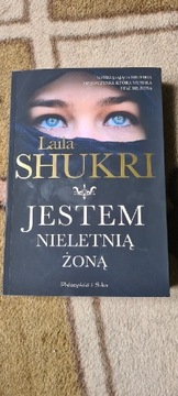 Jestem nieletnią żoną LAILA SHUKRI 