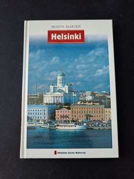 Miasta marzeń Helsinki Finlandia tom 24