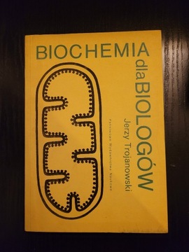 Biochemia dla Biologów J. Trojanowski