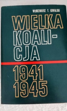 Wielka Koalicja 1941-1945 / Tomy 1-3