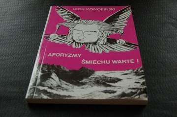 Aforyzmy śmiechu warte ! Lech Konopiński