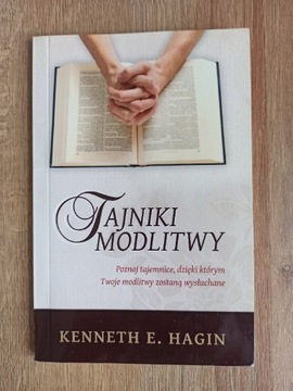 Tajniki modlitwy - Kenneth E. Hagin