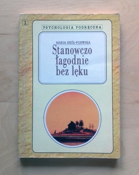 M. Fijewska - Stanowczo, łagodnie... [psychologia]