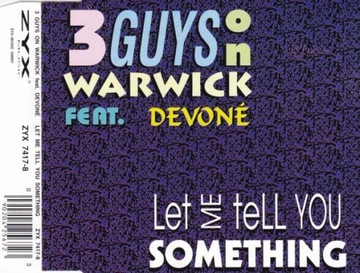 3 Guys On Warwick Feat. Devoné - Let Me Tell You Something