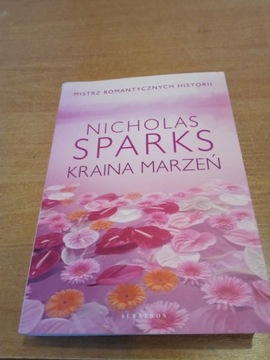 Nicholas Sparks "Kraina marzeń"