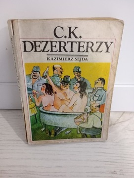 C.K. Dezerterzy Kazimierz Sejda 