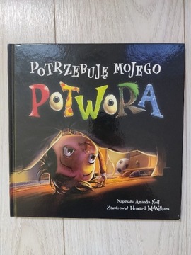 Potrzebuję mojego potwora