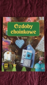 Ozdoby choinkowe. Judy Balchin.