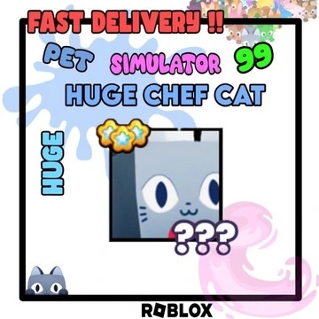 PS99/PET SIMULATOR 99 HUGE CHEF CAT