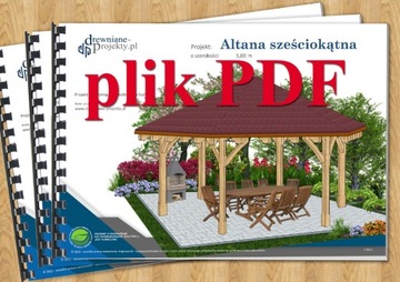 Projekt: Altana ogrodowa sześciokątna 6,0 m PDF