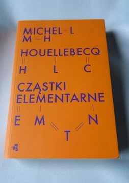 Michel  Houellebecq Cząstki Elementarne 
