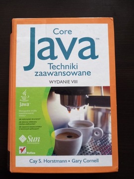 Java. Techniki zaawansowane Cay S. Horstmann, Gary Cornell