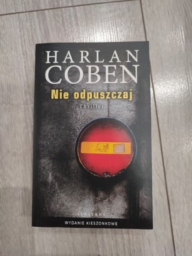 Nie odpuszczaj Harlan Coben