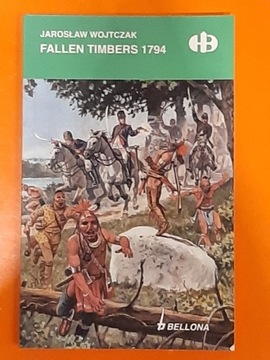 FALLEN TIMBERS 1794 -  historyczne bitwy HB