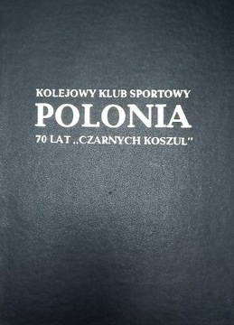 Polonia klub sportowy 70 lat czarnych koszul 