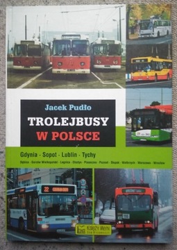 Trolejbusy w Polsce Jacek Pudło